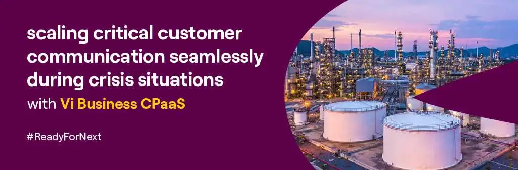 How CPaaS Helped an Oil & Gas Leader Handle a 15X Call Volume Surge by Vi Business