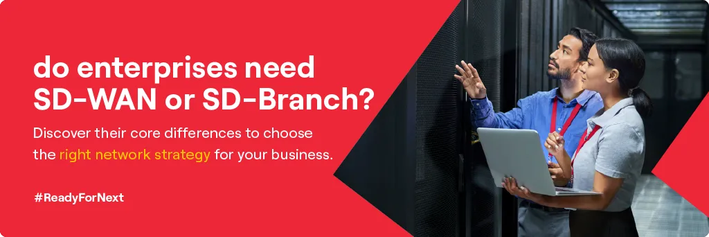  SD-WAN vs SD-Branch: Key Differences & Business Guide by Vi Business